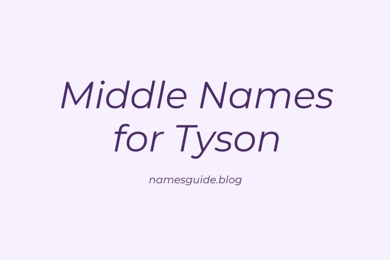 48+ Middle Names for Tyson: The Ultimate Guide