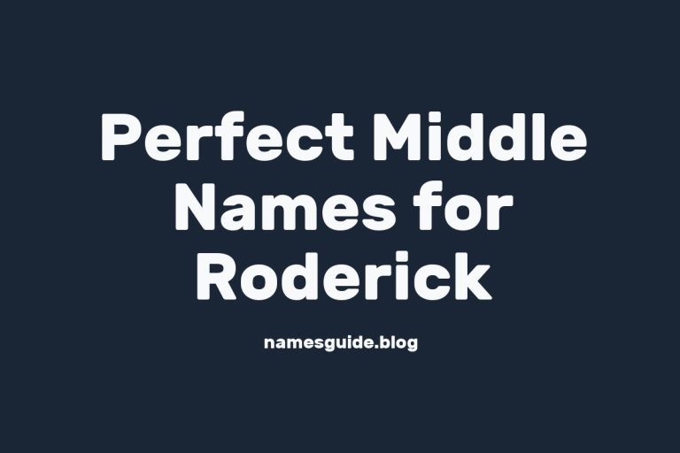 46+ Perfect Middle Names for Roderick