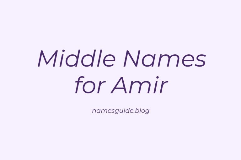 63+ Middle Names for Amir: The Ultimate Guide
