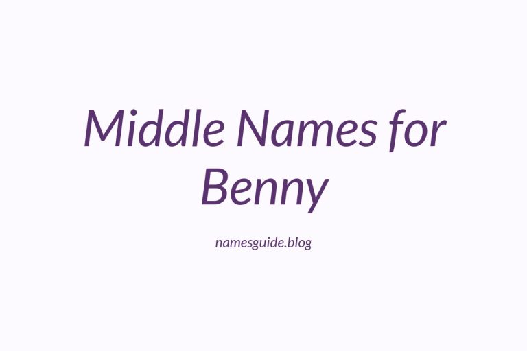82+ Middle Names for Benny: The Ultimate Guide