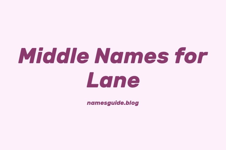 74+ Middle Names for Lane: The Ultimate Guide