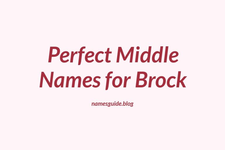 49+ Perfect Middle Names for Brock: Find the Ideal Match