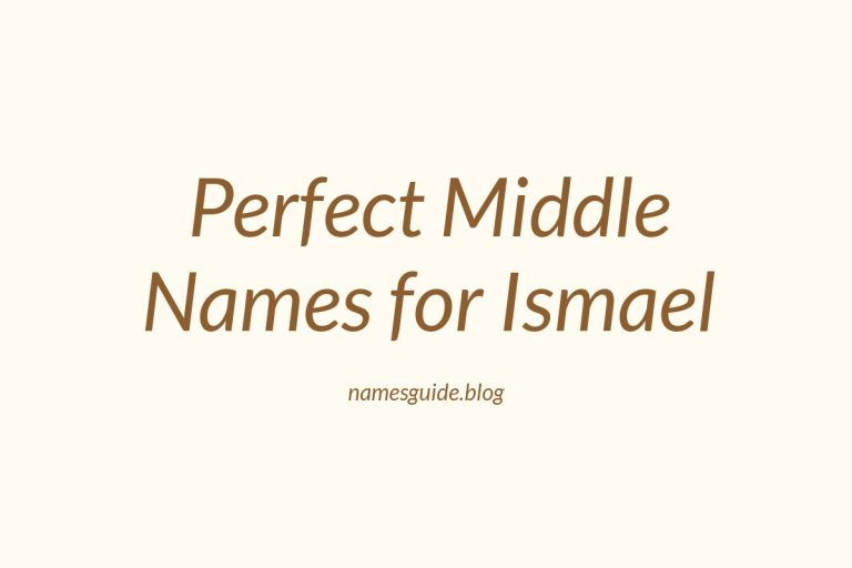 39+ Perfect Middle Names for Ismael