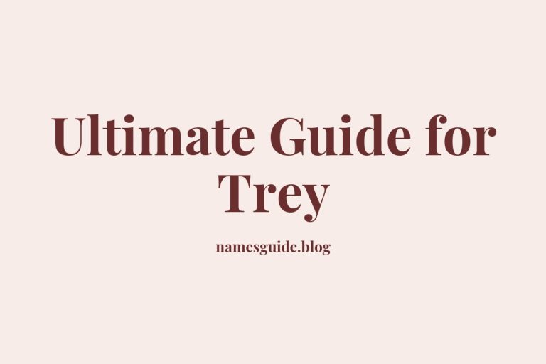 68+ Middle Names for Trey: The Ultimate Guide