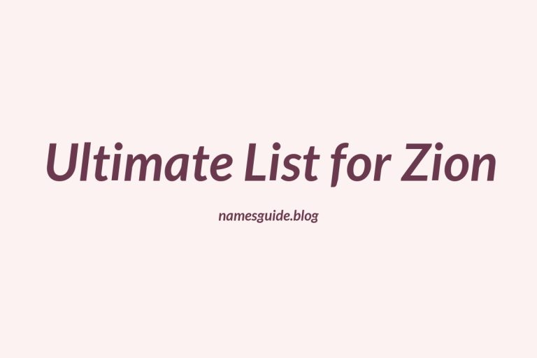 84+ Middle Names for Zion: The Ultimate List