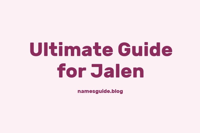 57+ Middle Names for Jalen: The Ultimate Guide