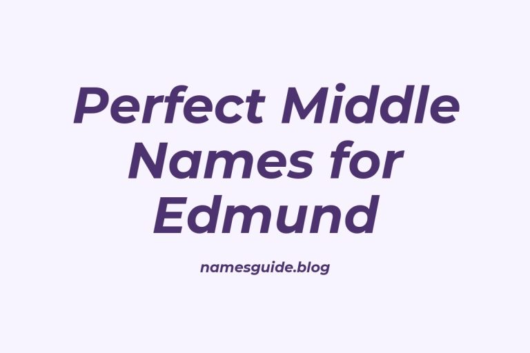 61+ Perfect Middle Names for Edmund