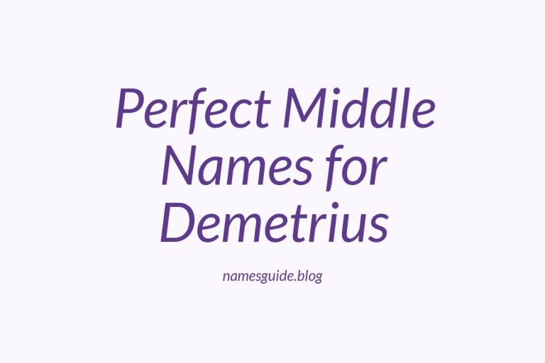 50+ Perfect Middle Names for Demetrius
