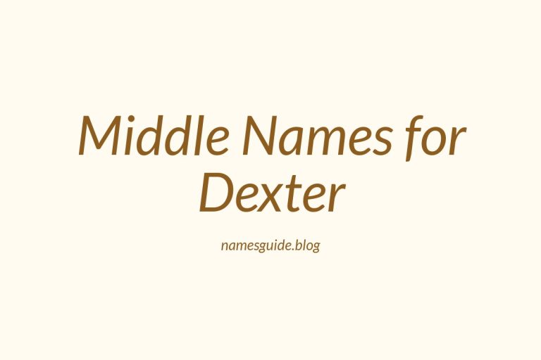 77+ Middle Names for Dexter: The Ultimate Guide