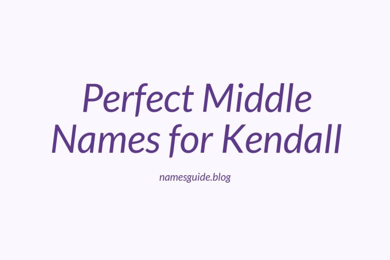 39+ Perfect Middle Names for Kendall