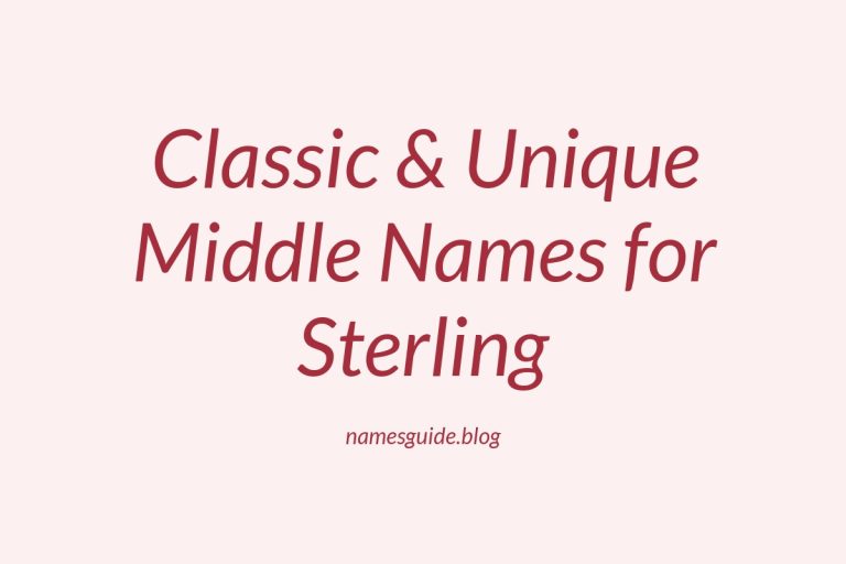 74+ Classic & Unique Middle Names for Sterling