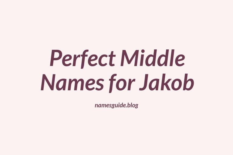 66+ Perfect Middle Names for Jakob: Find the Ideal Fit