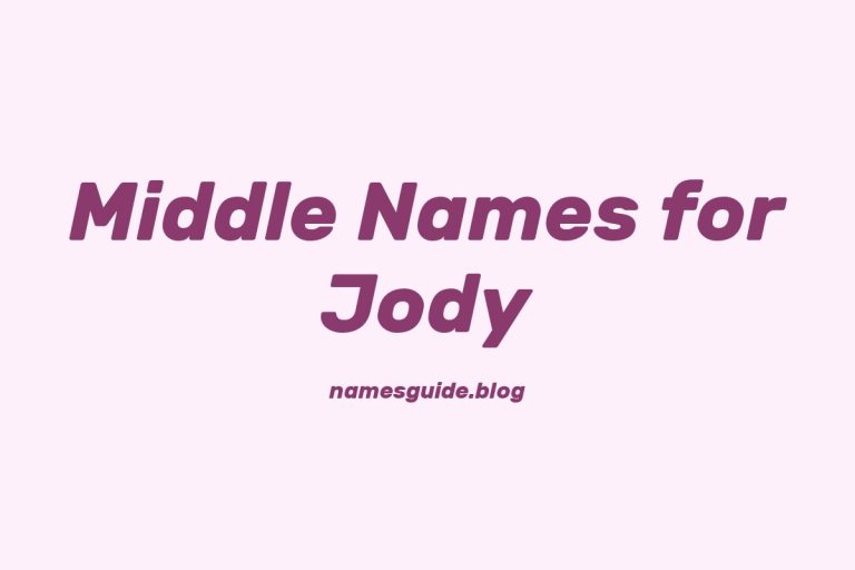 49+ Middle Names for Jody: The Perfect Complement