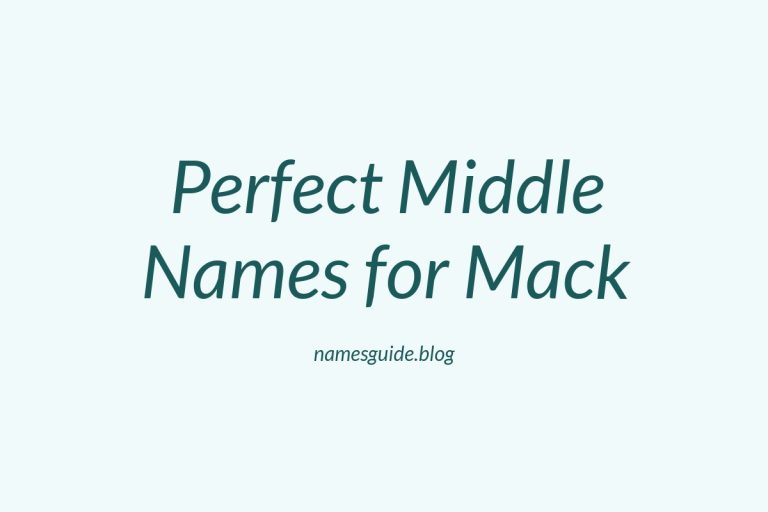 83+ Perfect Middle Names for Mack: Find the Ideal Match
