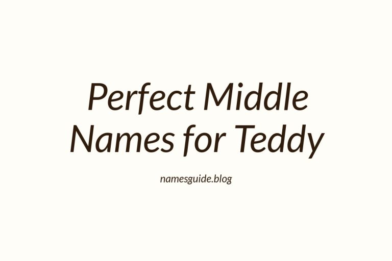 60+ Perfect Middle Names for Teddy: A Comprehensive Guide