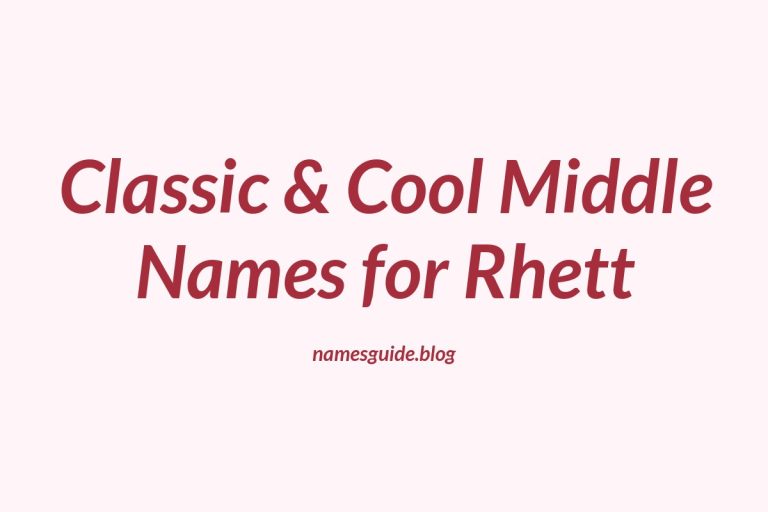 85+ Classic & Cool Middle Names for Rhett