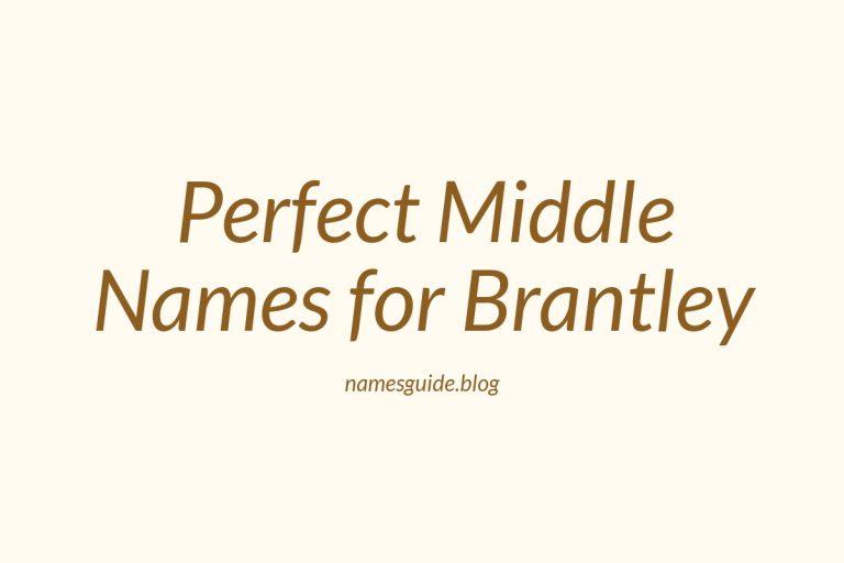57+ Perfect Middle Names for Brantley