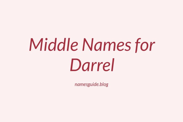52+ Middle Names for Darrel: The Ultimate Guide
