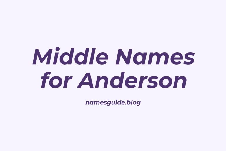 63+ Middle Names for Anderson: The Ultimate Guide