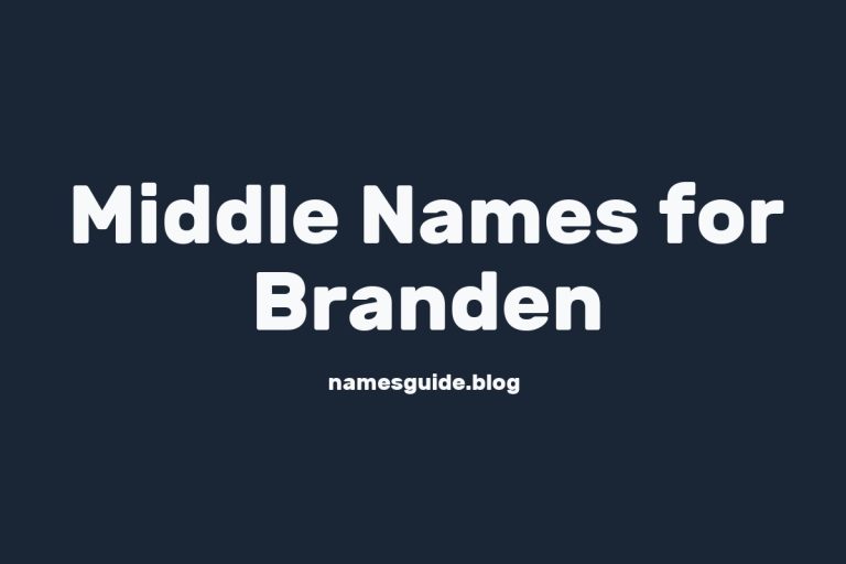 69+ Middle Names for Branden: The Ultimate Guide