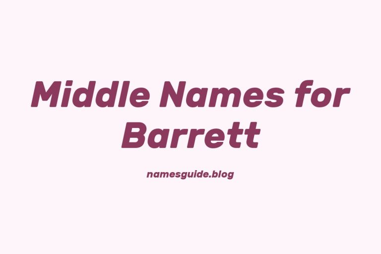 66+ Middle Names for Barrett: The Ultimate List