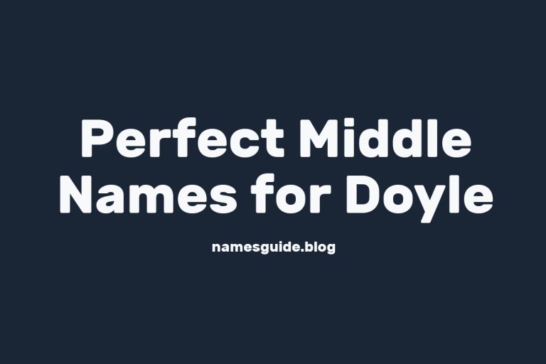 37+ Perfect Middle Names for Doyle: A Comprehensive List