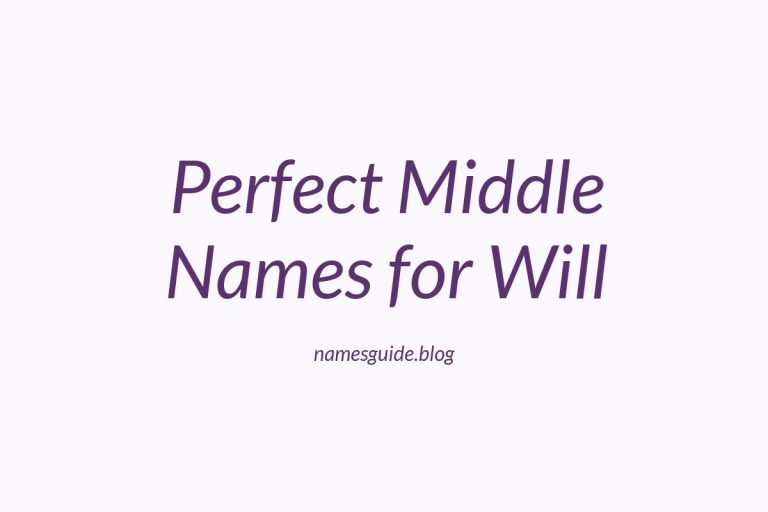 76+ Perfect Middle Names for Will: Find the Ideal Match