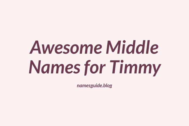 68+ Awesome Middle Names for Timmy: Find the Perfect Fit