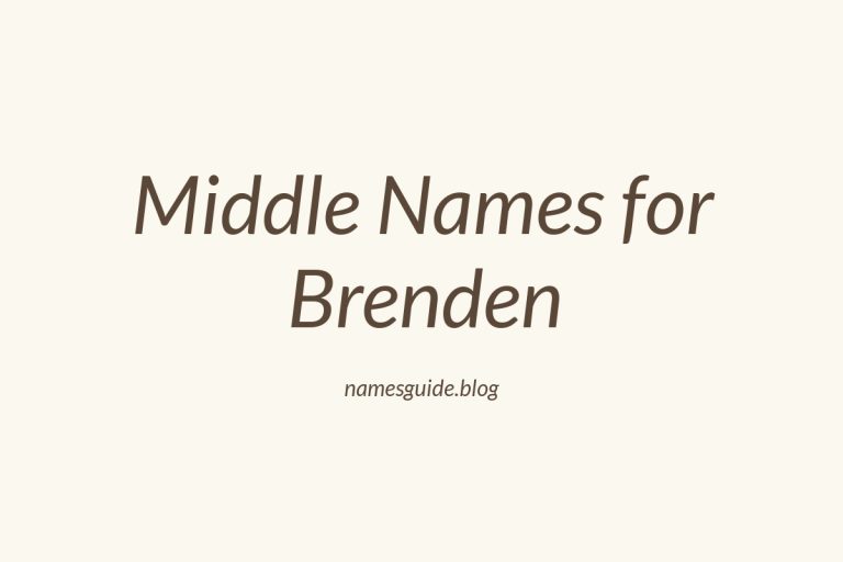 84+ Middle Names for Brenden: The Ultimate List