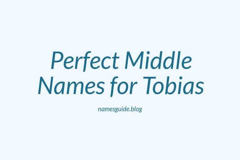 57+ Perfect Middle Names for Tobias