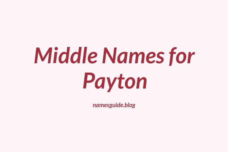 78+ Middle Names for Payton: The Ultimate Guide