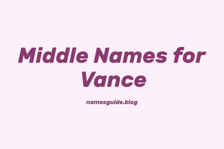 82+ Perfect Middle Names for Vance: Find the Ideal Match
