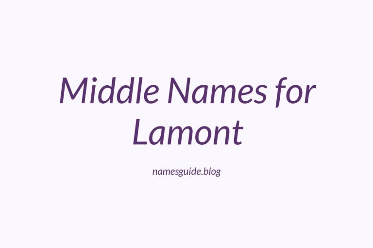 56+ Middle Names for Lamont: The Ultimate Guide
