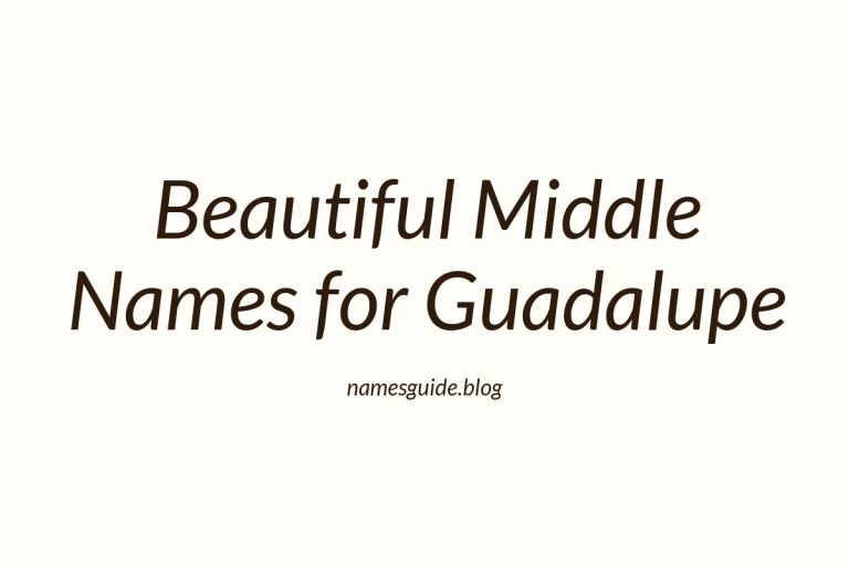 49+ Beautiful Middle Names for Guadalupe
