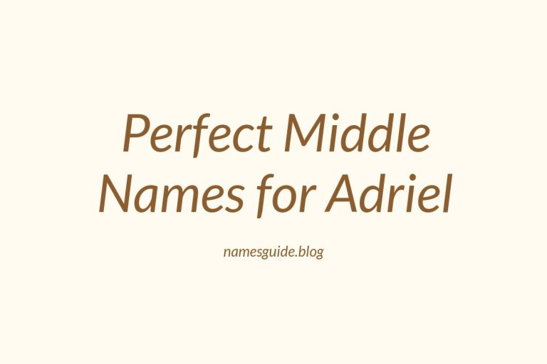 54+ Perfect Middle Names for Adriel