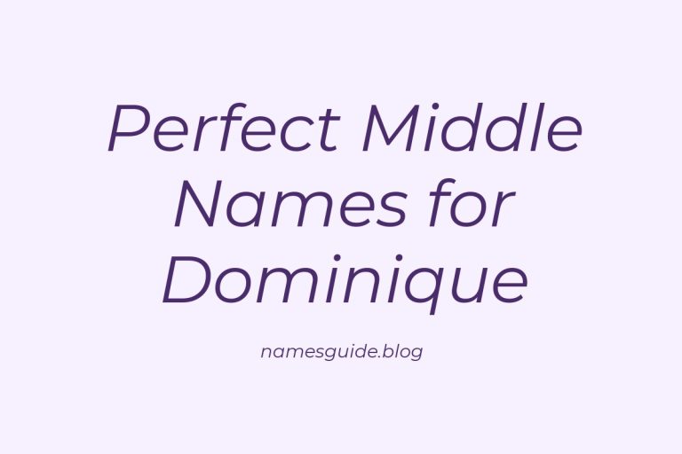 45+ Perfect Middle Names for Dominique
