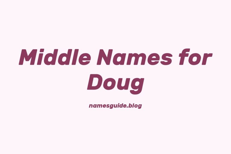 85+ Middle Names for Doug: The Ultimate List