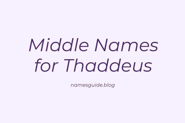 39+ Middle Names for Thaddeus: The Perfect Complement