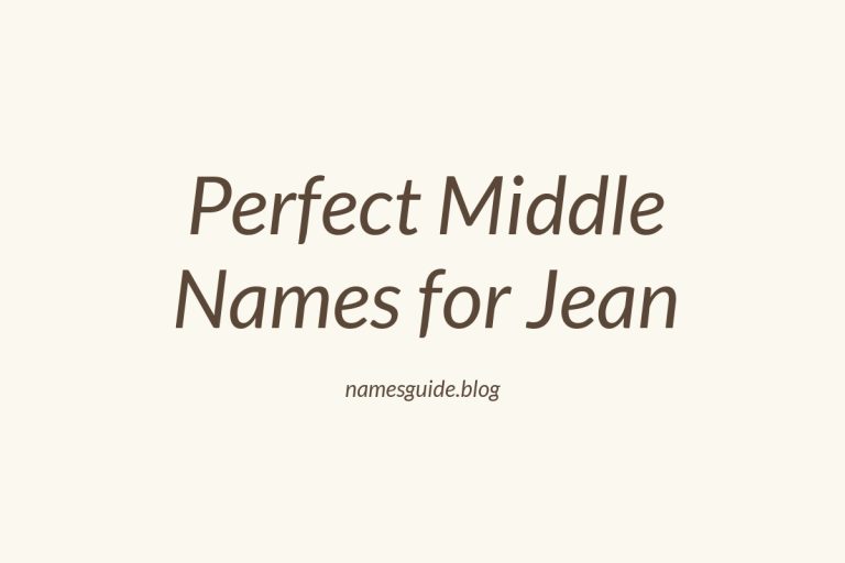 48+ Perfect Middle Names for Jean: Find the Ideal Match