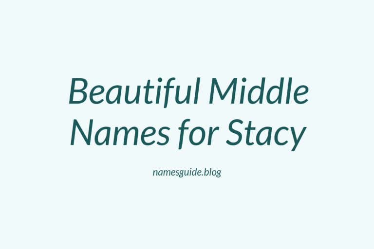 70+ Beautiful Middle Names for Stacy