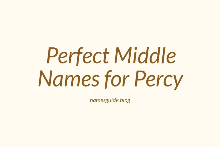 78+ Perfect Middle Names for Percy: A Comprehensive Guide