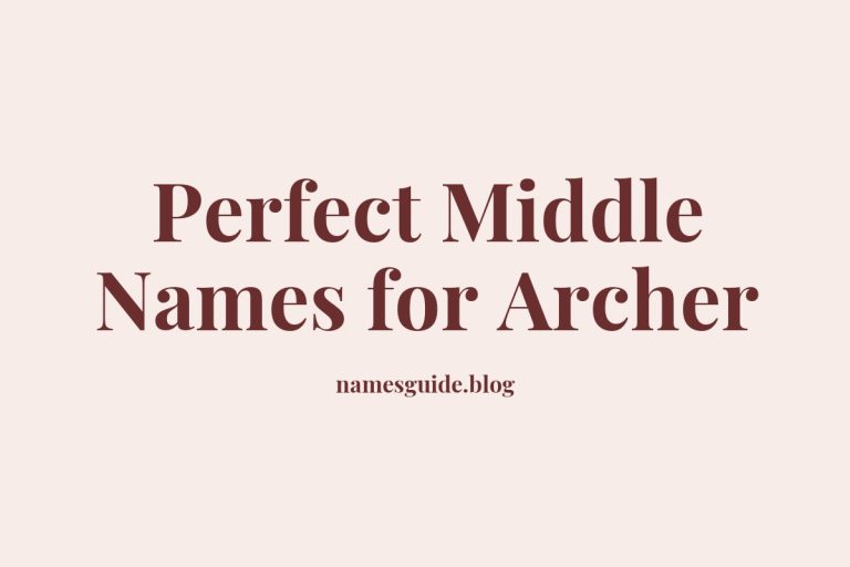 52+ Perfect Middle Names for Archer
