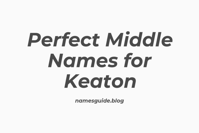 40+ Perfect Middle Names for Keaton: Find the Ideal Match