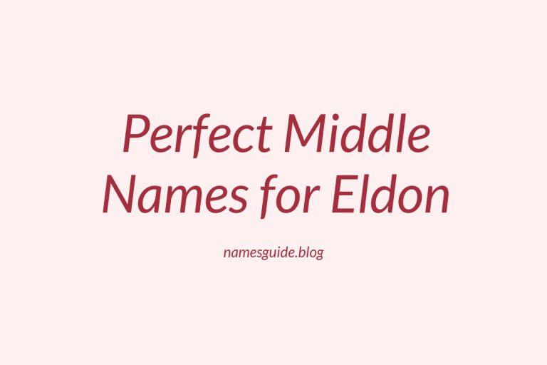49+ Perfect Middle Names for Eldon