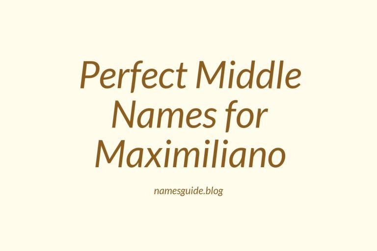 72+ Perfect Middle Names for Maximiliano