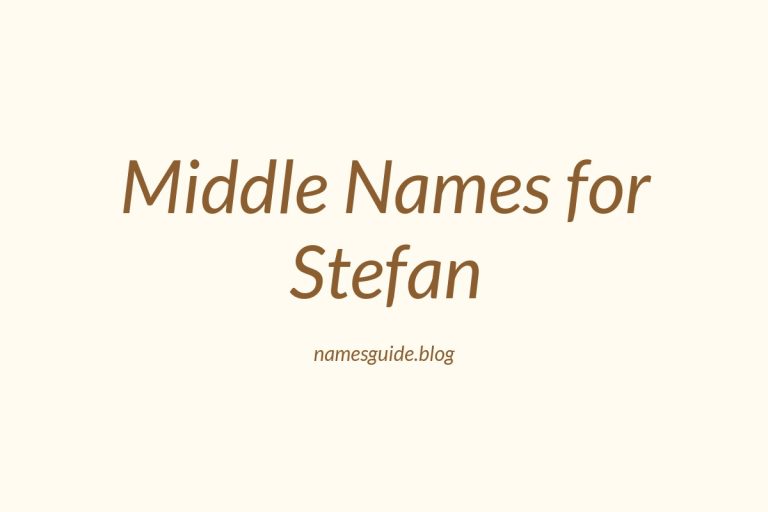 50+ Middle Names for Stefan: The Ultimate Guide