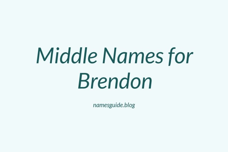 64+ Middle Names for Brendon: The Ultimate List