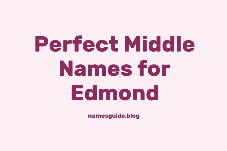 53+ Perfect Middle Names for Edmond: Find the Ideal Match