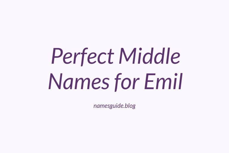 71+ Perfect Middle Names for Emil: Find the Ideal Match