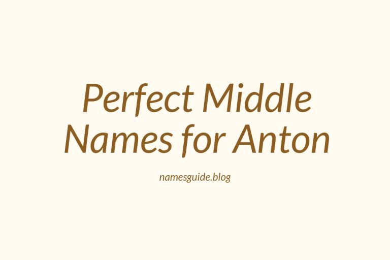 40+ Perfect Middle Names for Anton: Find the Ideal Match